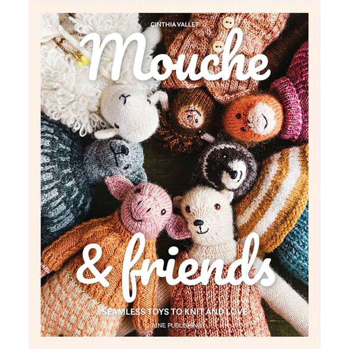 Laine Magazine Mouche & Friends: Exclusive Seamless Knit Toys for Endless Love