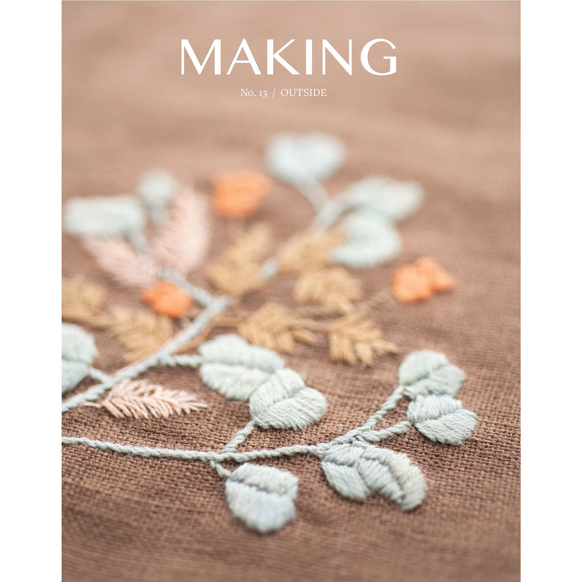 Exclusive Madder Making - Issue No. 13/ Outside for Craft Enthusiasts